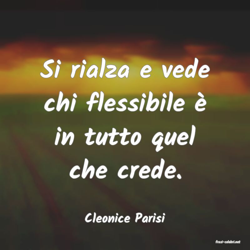 frasi di  Cleonice Parisi
