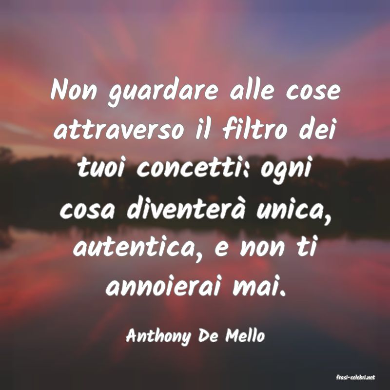 frasi di  Anthony De Mello
