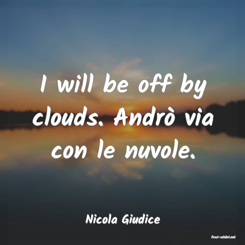 frasi di Nicola Giudice