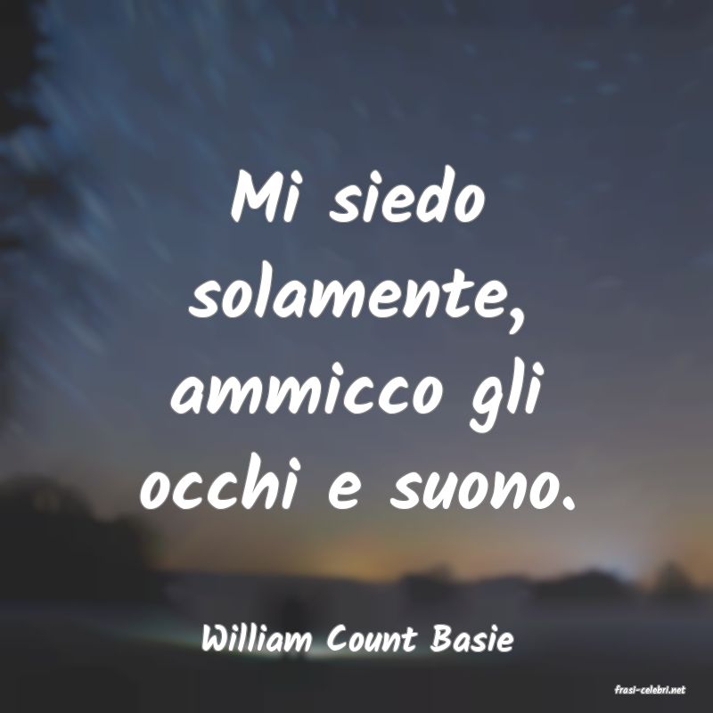 frasi di William Count Basie