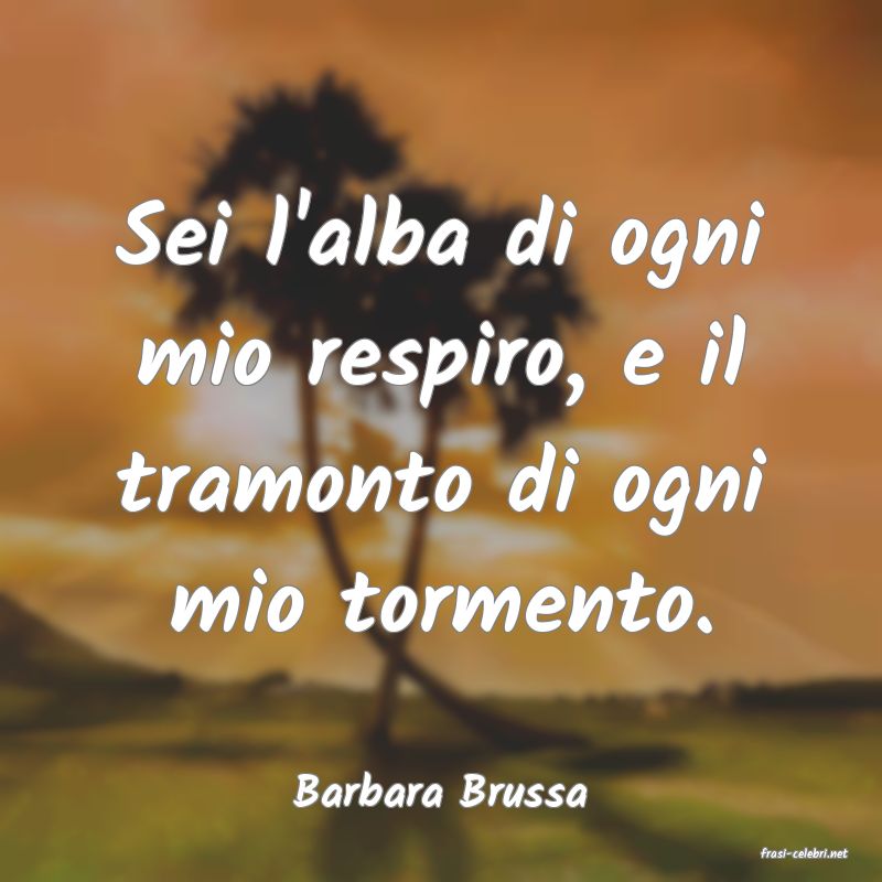 frasi di Barbara Brussa