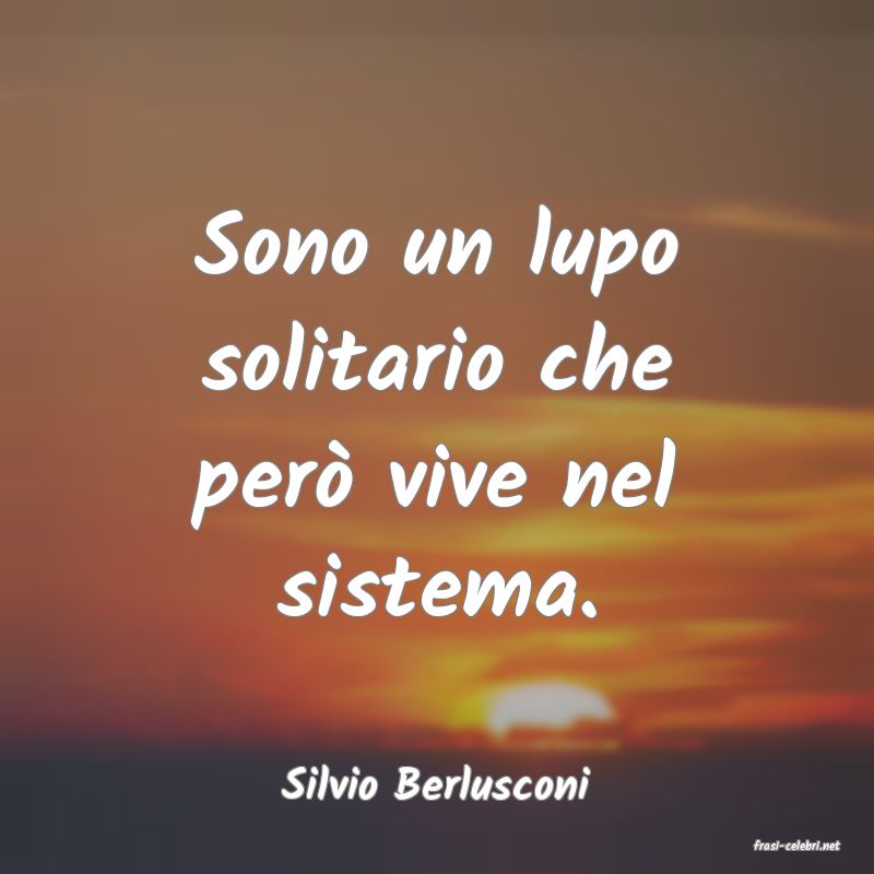 frasi di Silvio Berlusconi