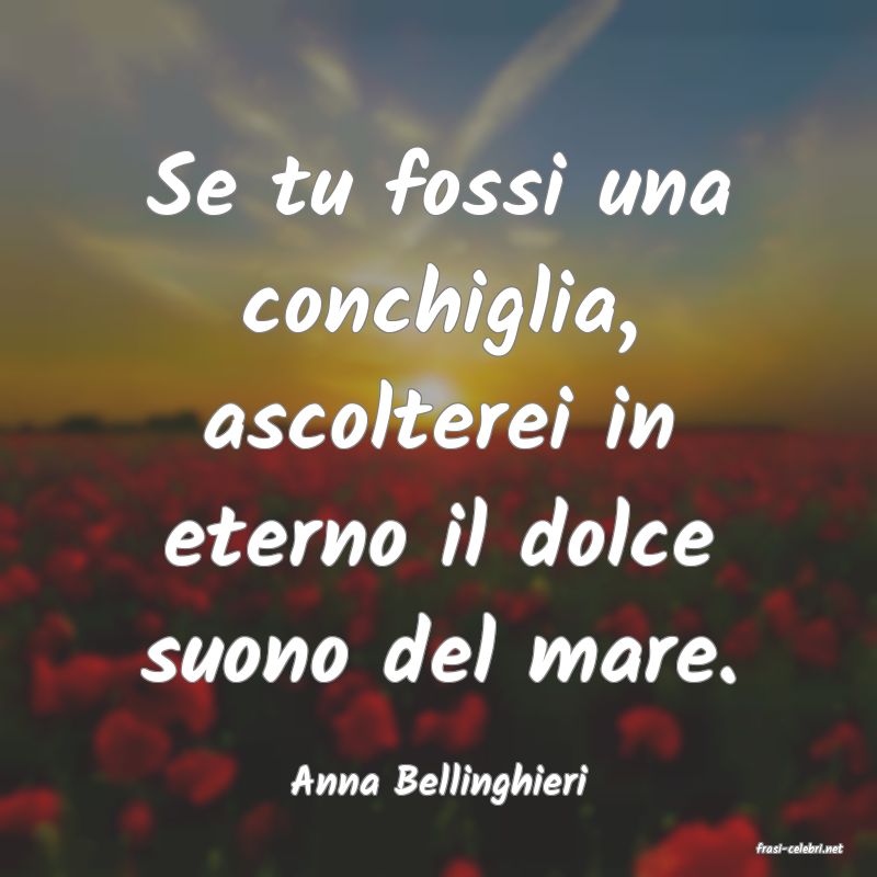 frasi di Anna Bellinghieri