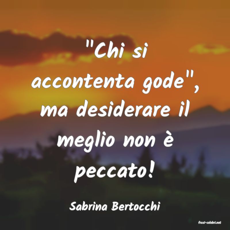 frasi di Sabrina Bertocchi
