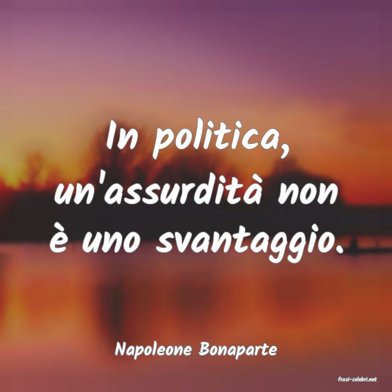 frasi di Napoleone Bonaparte
