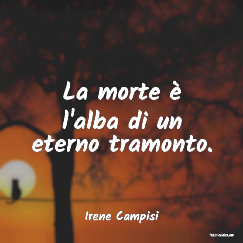 frasi di Irene Campisi