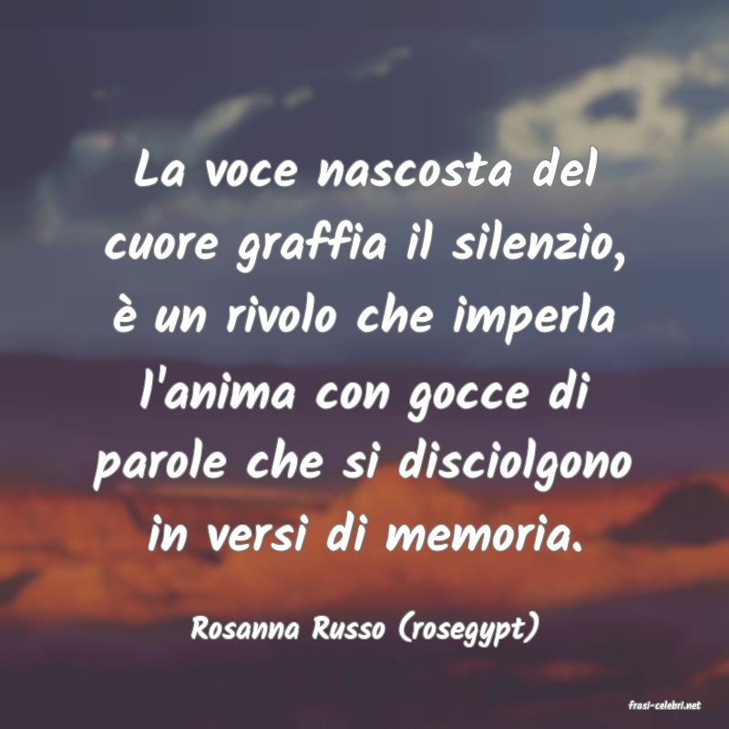 frasi di  Rosanna Russo (rosegypt)
