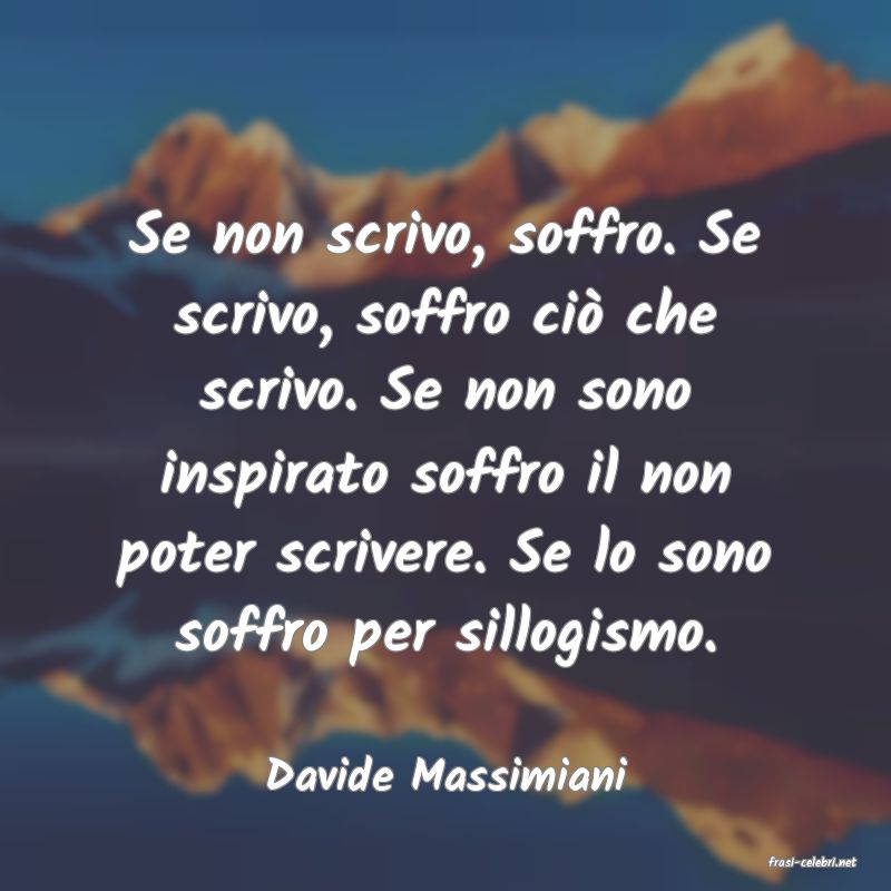 frasi di  Davide Massimiani
