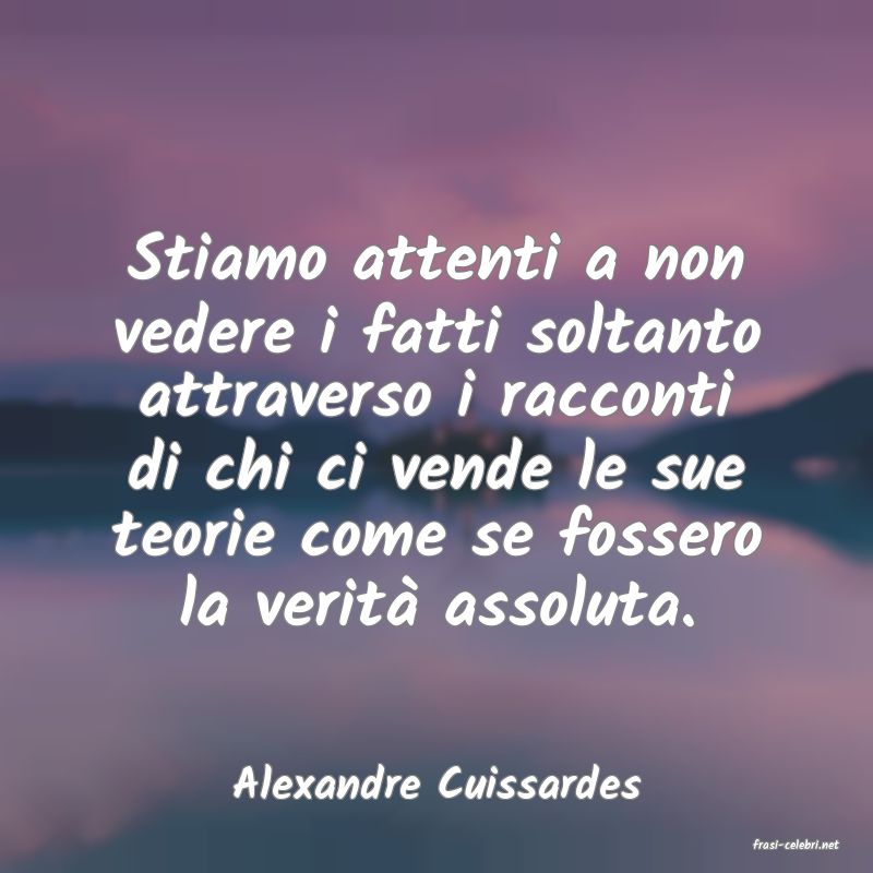 frasi di Alexandre Cuissardes