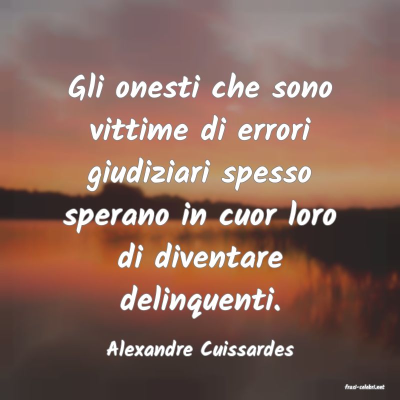 frasi di  Alexandre Cuissardes
