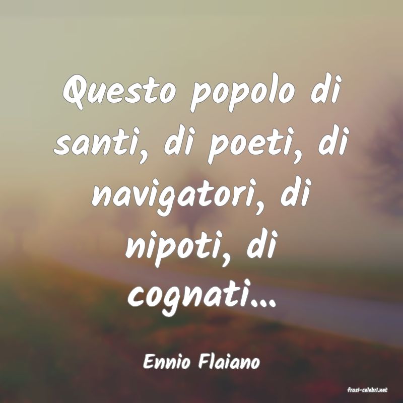frasi di Ennio Flaiano