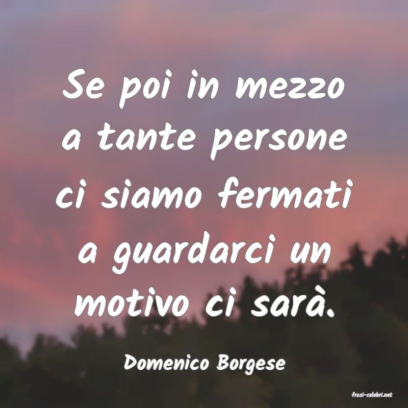 frasi di Domenico Borgese