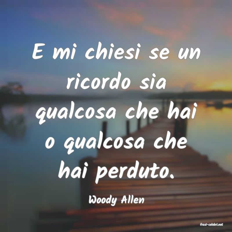 frasi di  Woody Allen
