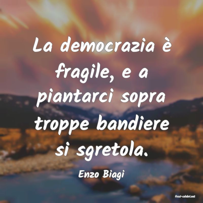 frasi di  Enzo Biagi
