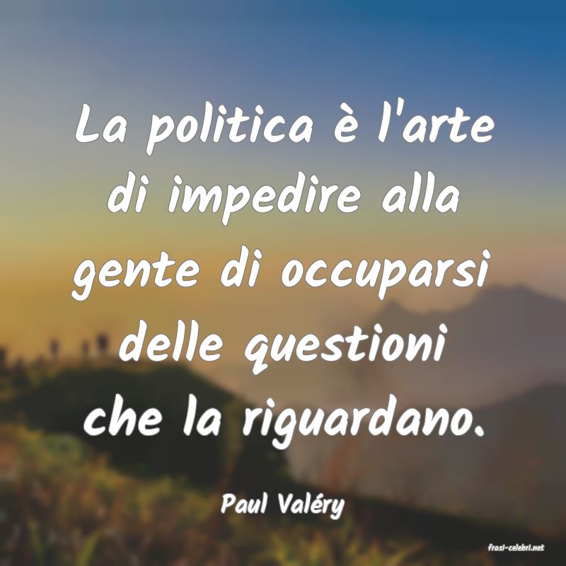 frasi di Paul Valry
