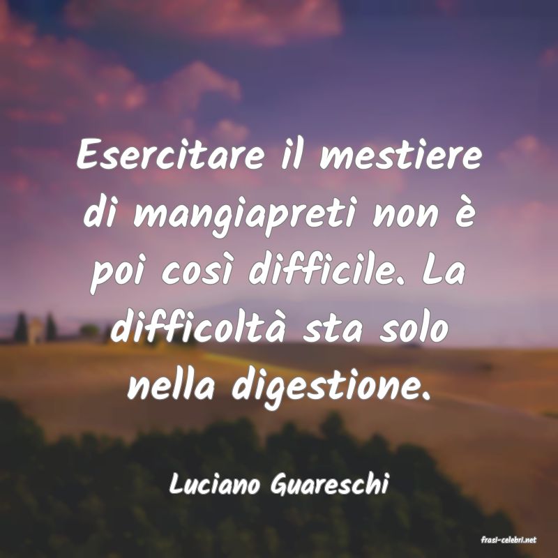 frasi di  Luciano Guareschi
