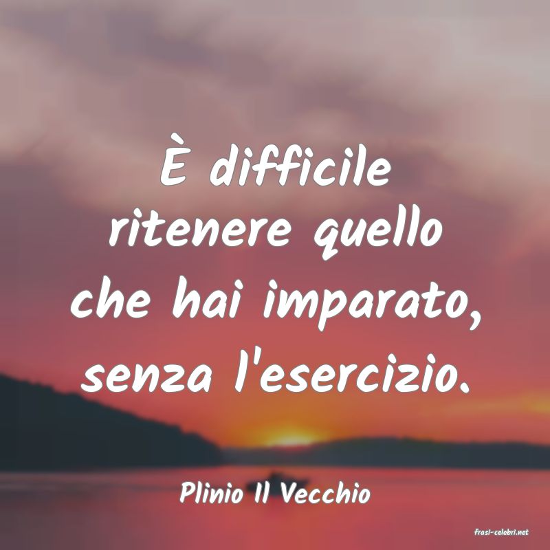 frasi di Plinio Il Vecchio