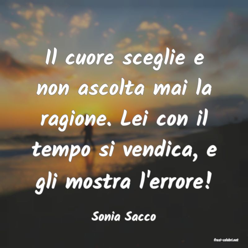 frasi di  Sonia Sacco
