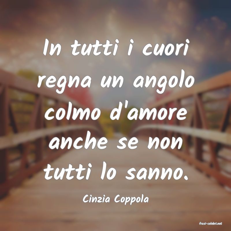 frasi di  Cinzia Coppola
