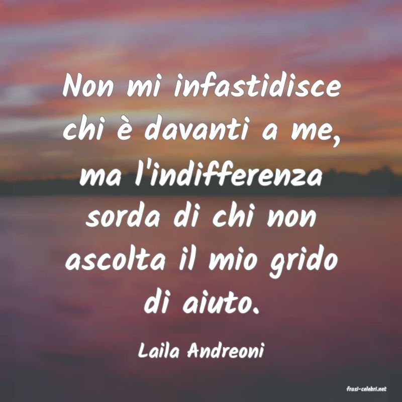 frasi di  Laila Andreoni

