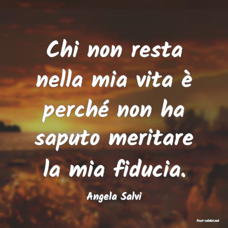 frasi di  Angela Salvi
