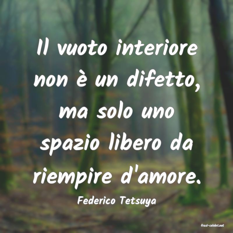 frasi di  Federico Tetsuya

