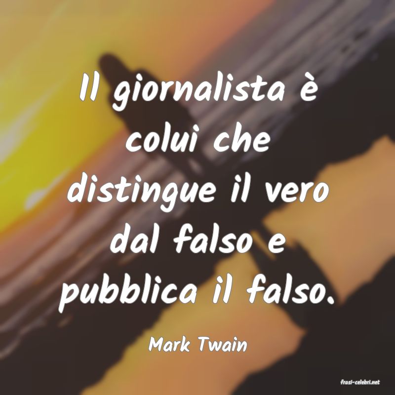 frasi di  Mark Twain

