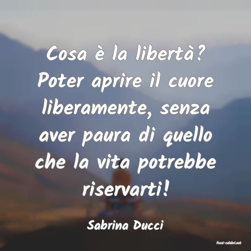 frasi di Sabrina Ducci