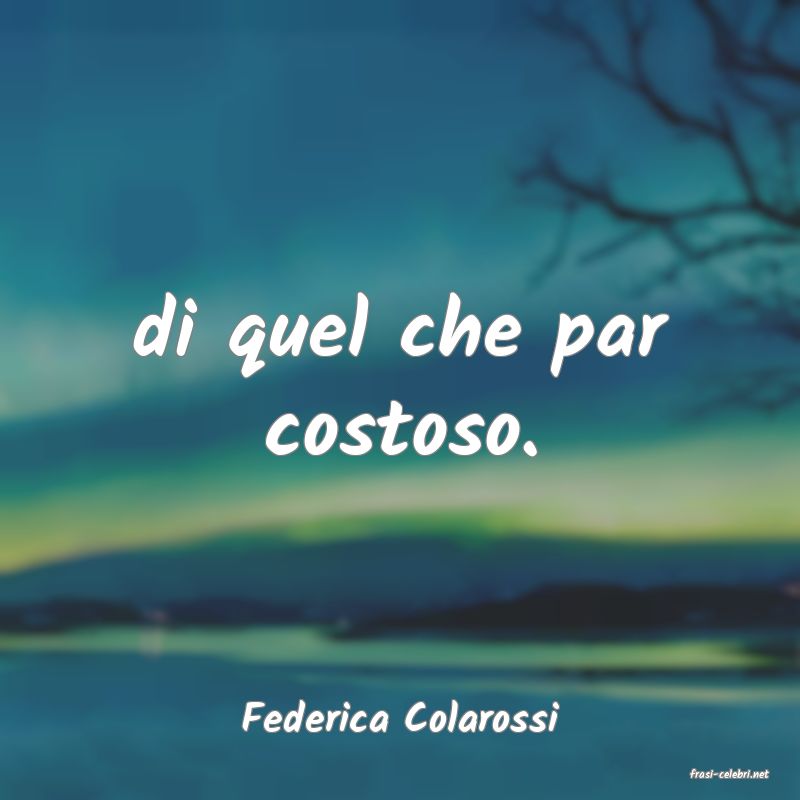 frasi di Federica Colarossi