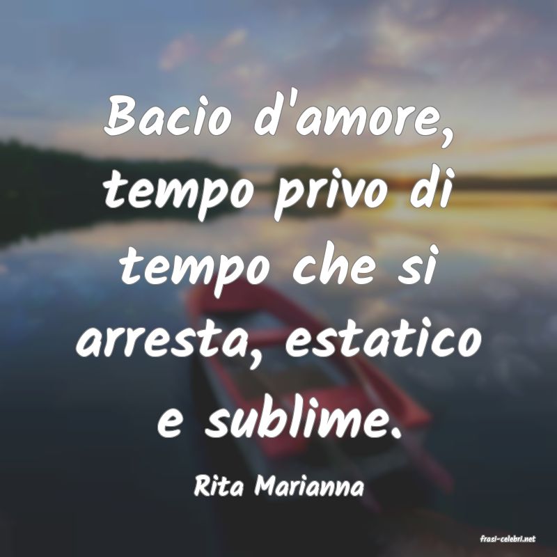 frasi di  Rita Marianna
