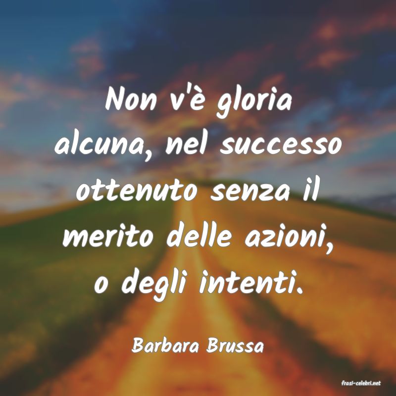 frasi di  Barbara Brussa
