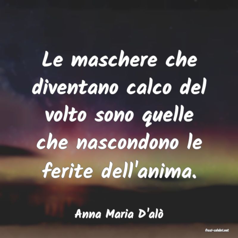 frasi di Anna Maria D'al�