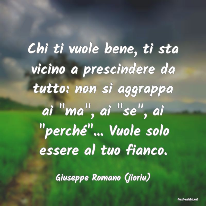 frasi di  Giuseppe Romano (jioriu)
