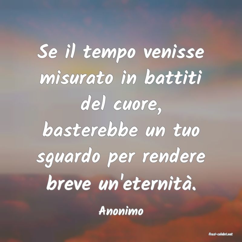 frasi di  Anonimo
