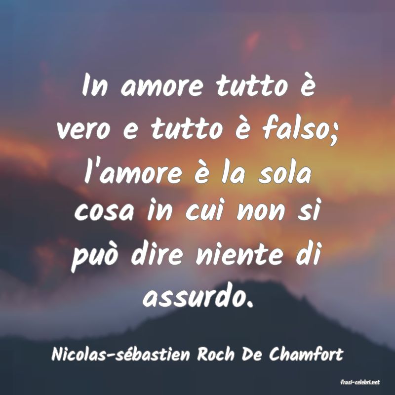 frasi di Nicolas-sbastien Roch De Chamfort