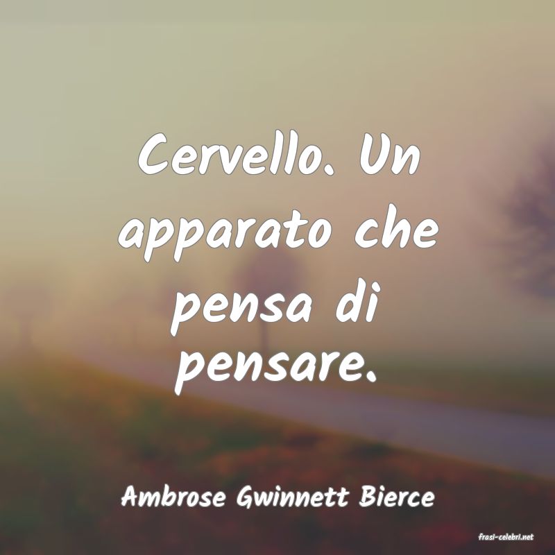 frasi di Ambrose Gwinnett Bierce