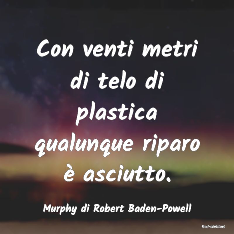 frasi di Murphy di Robert Baden-Powell
