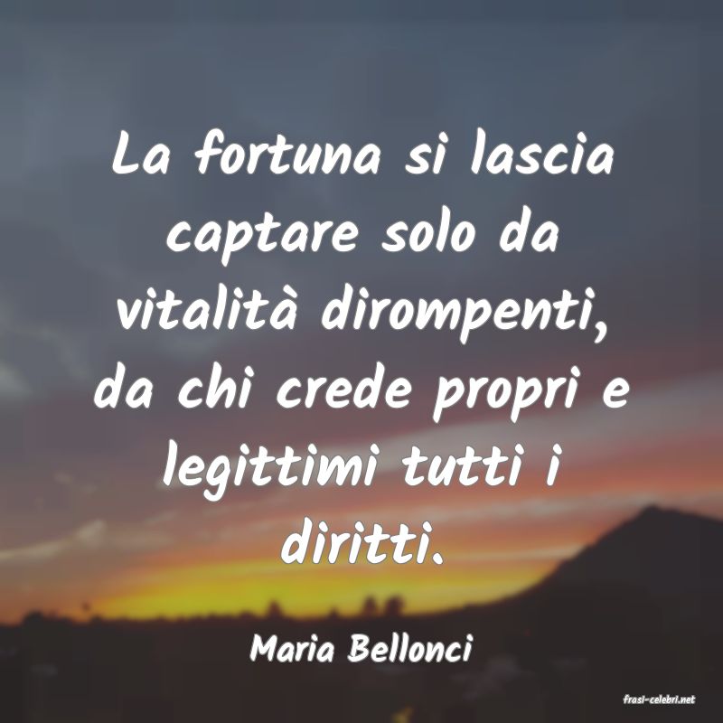 frasi di Maria Bellonci
