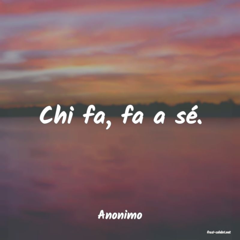 frasi di Anonimo