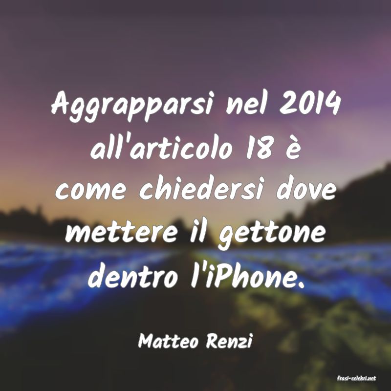 frasi di  Matteo Renzi
