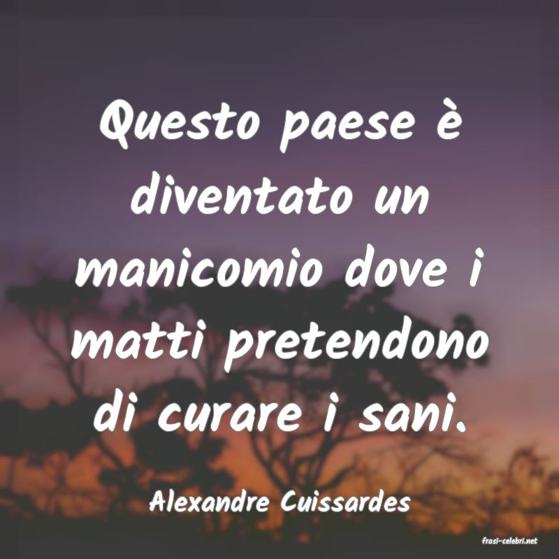 frasi di Alexandre Cuissardes