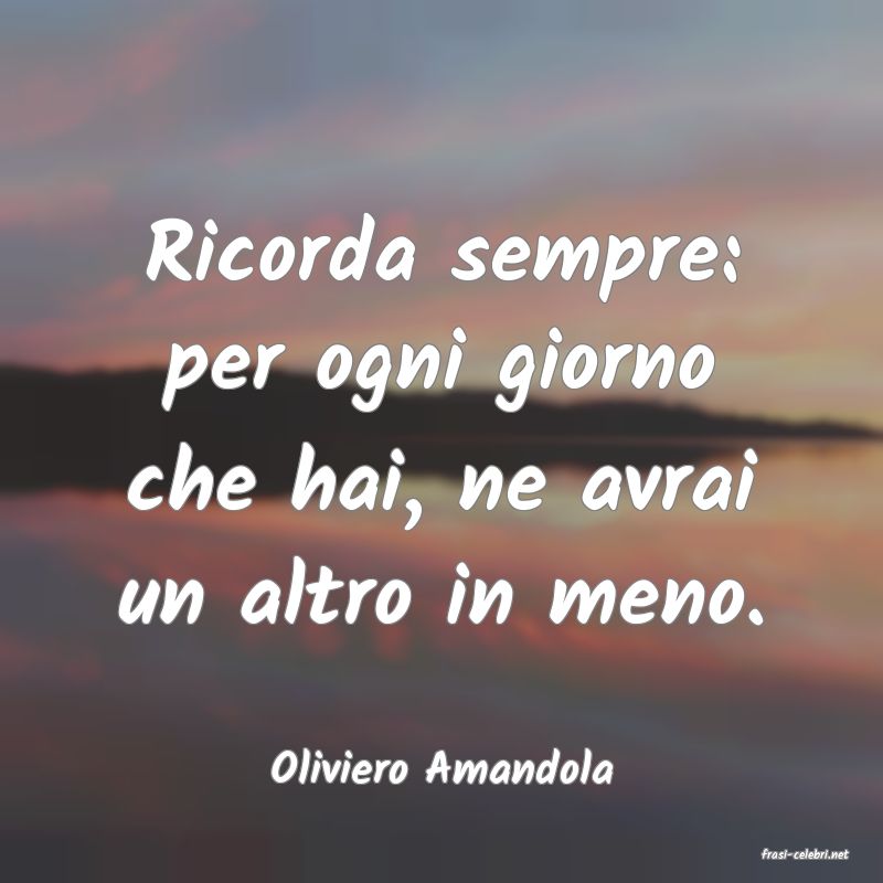 frasi di  Oliviero Amandola

