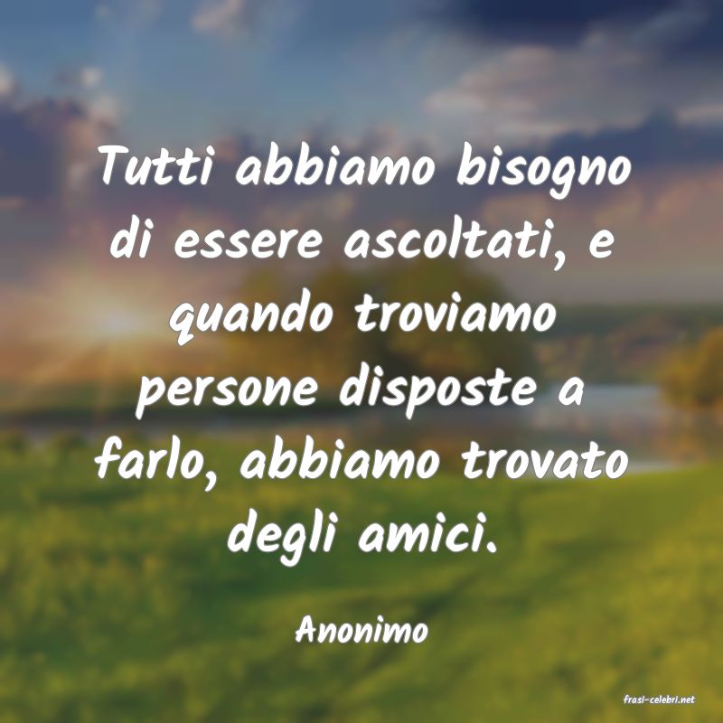 frasi di  Anonimo
