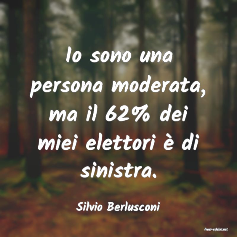 frasi di  Silvio Berlusconi
