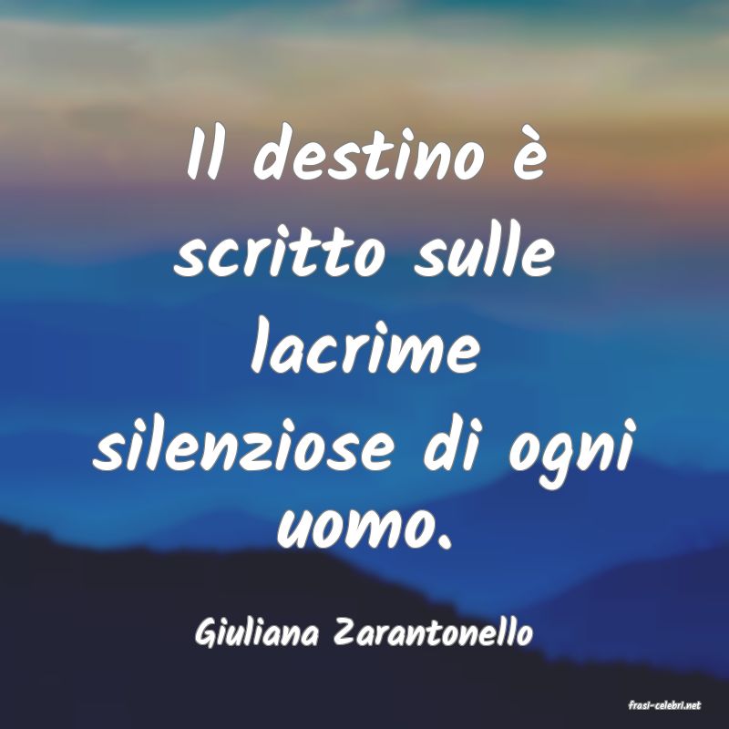 frasi di  Giuliana Zarantonello
