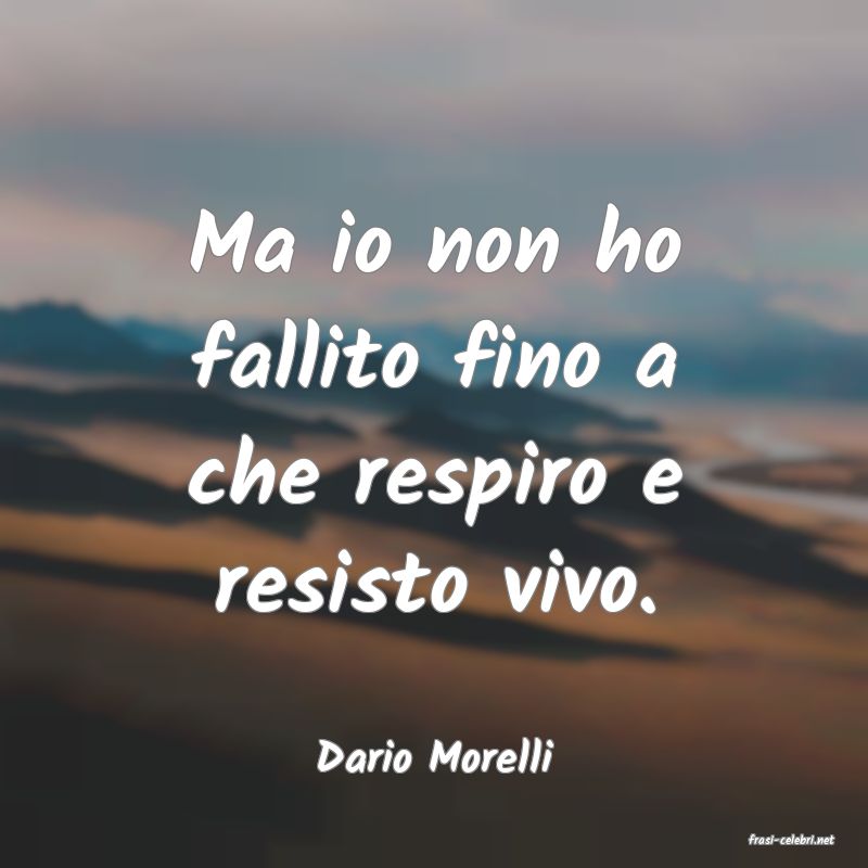 frasi di  Dario Morelli
