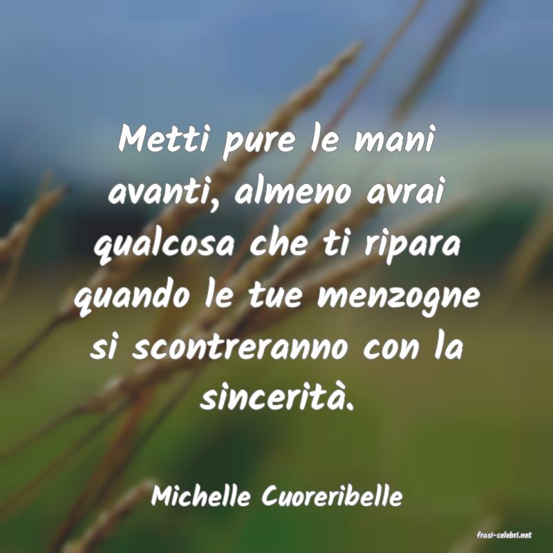 frasi di Michelle Cuoreribelle