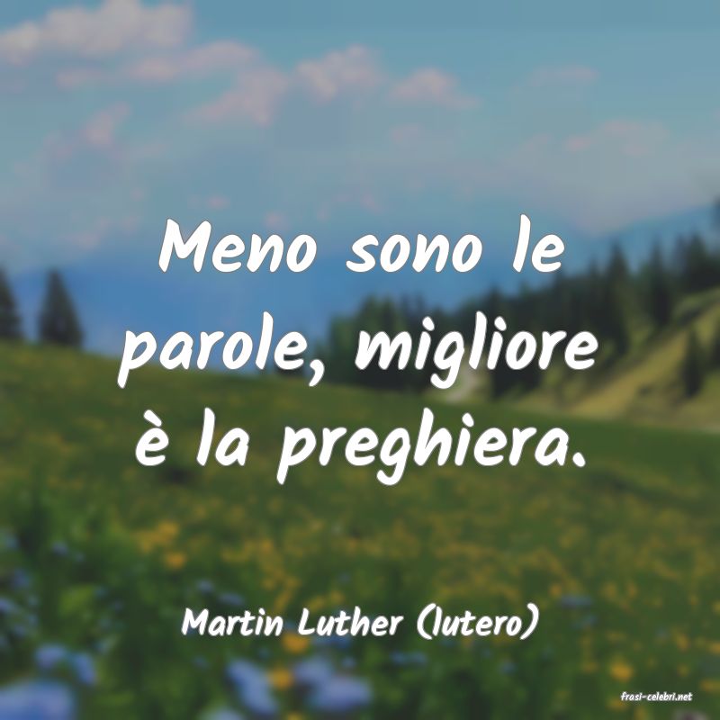 frasi di  Martin Luther (lutero)
