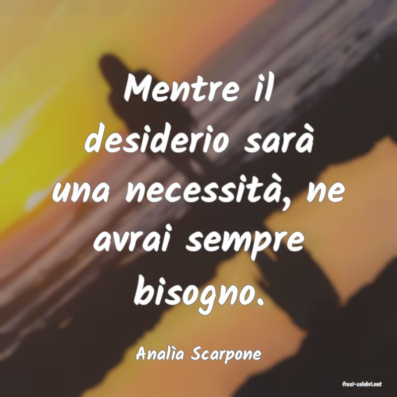 frasi di Anala Scarpone