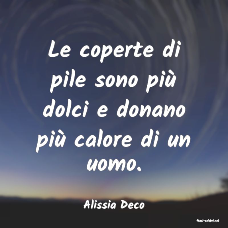 frasi di Alissia Deco